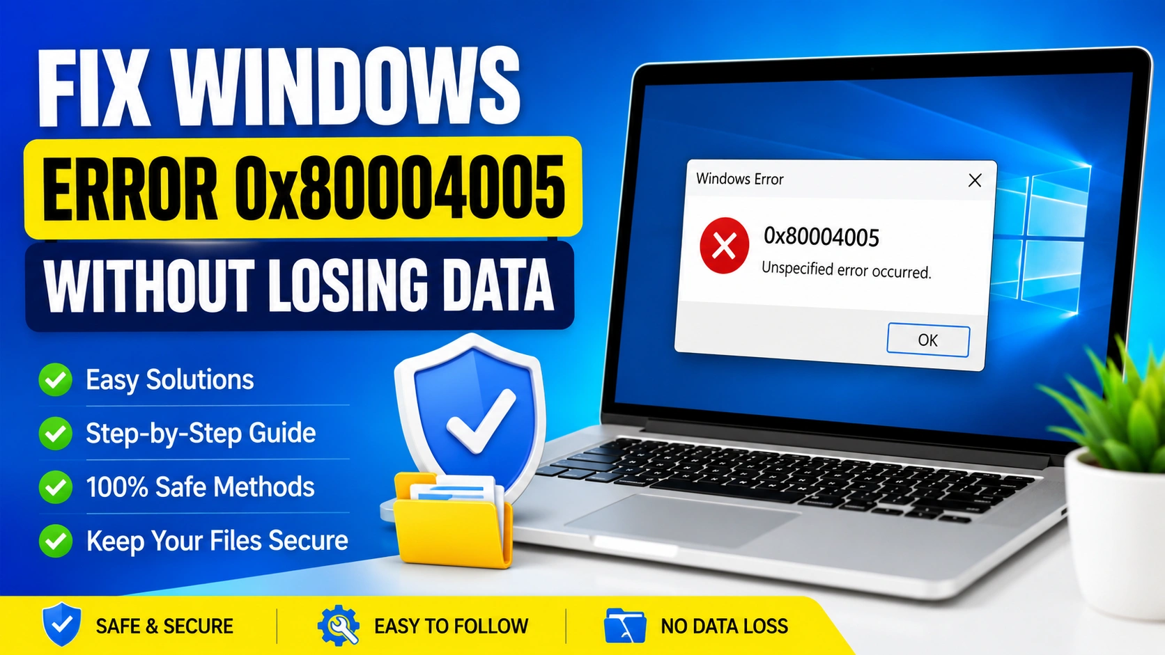 Fix Windows Error 0x80004005 Without Losing Data