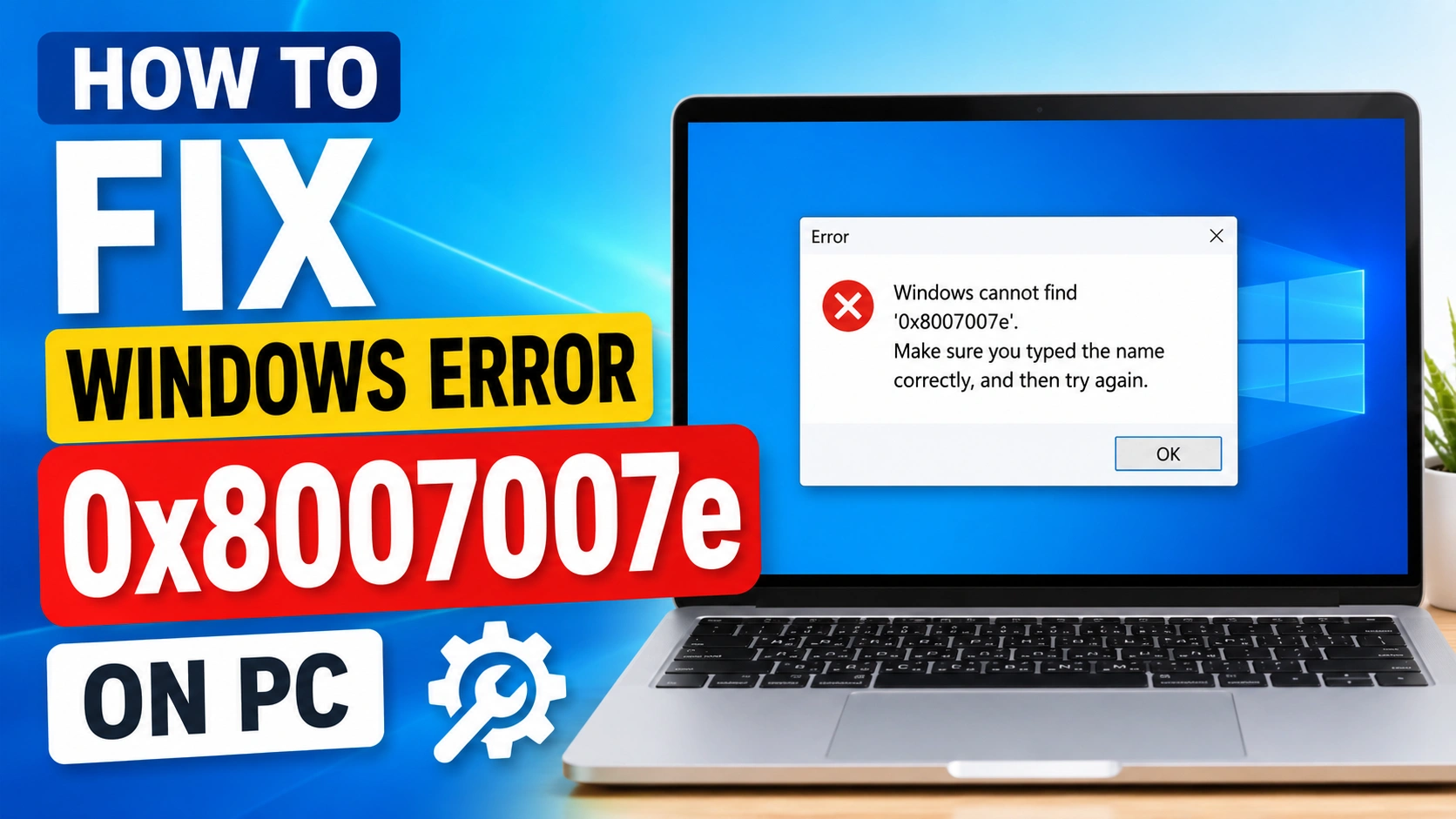 How to Fix Windows Error 0x8007007e on PC Fast and Easily