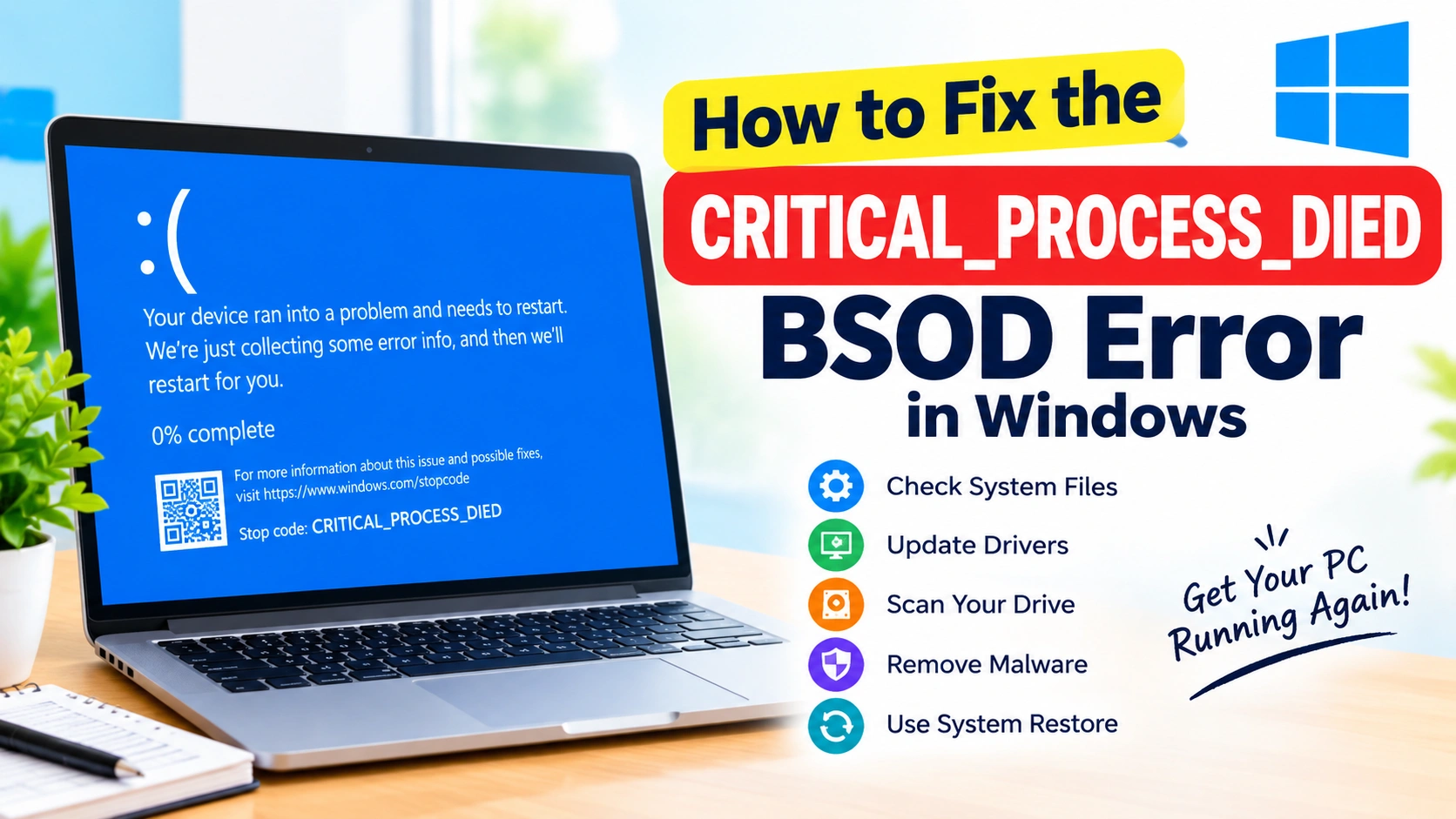 How to Fix the CRITICAL_PROCESS_DIED BSOD Error in Windows How to Fix the CRITICAL_PROCESS_DIED BSOD Error in Windows
