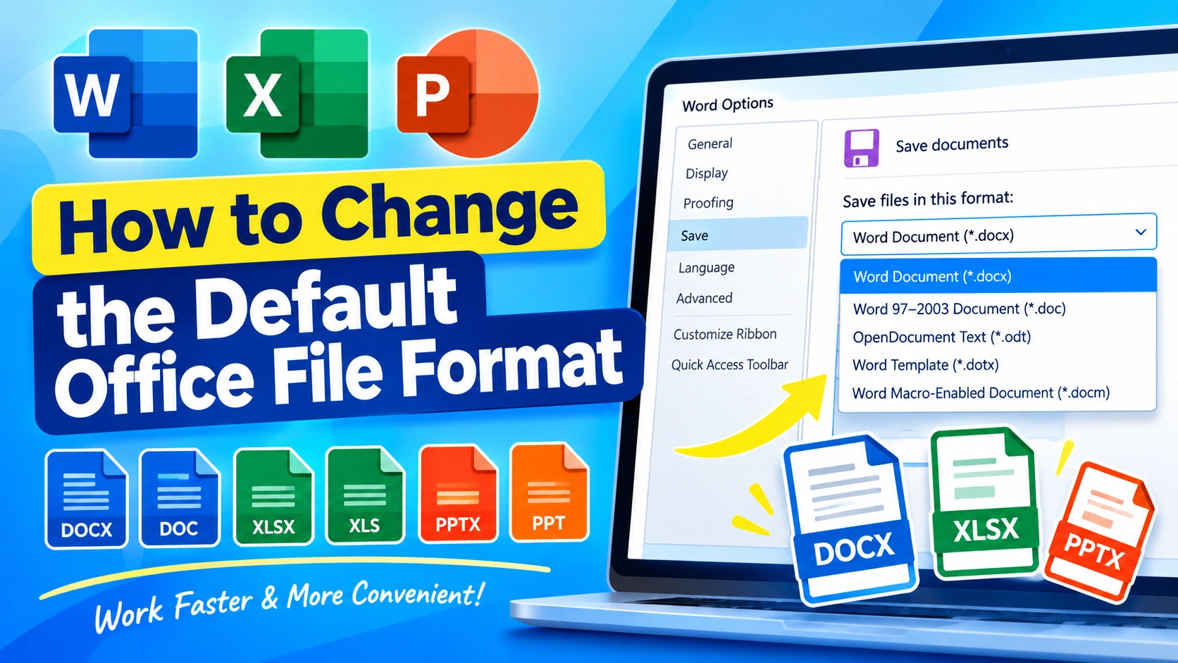 How to Change the Default Office File Format How to Change the Default Office File Format