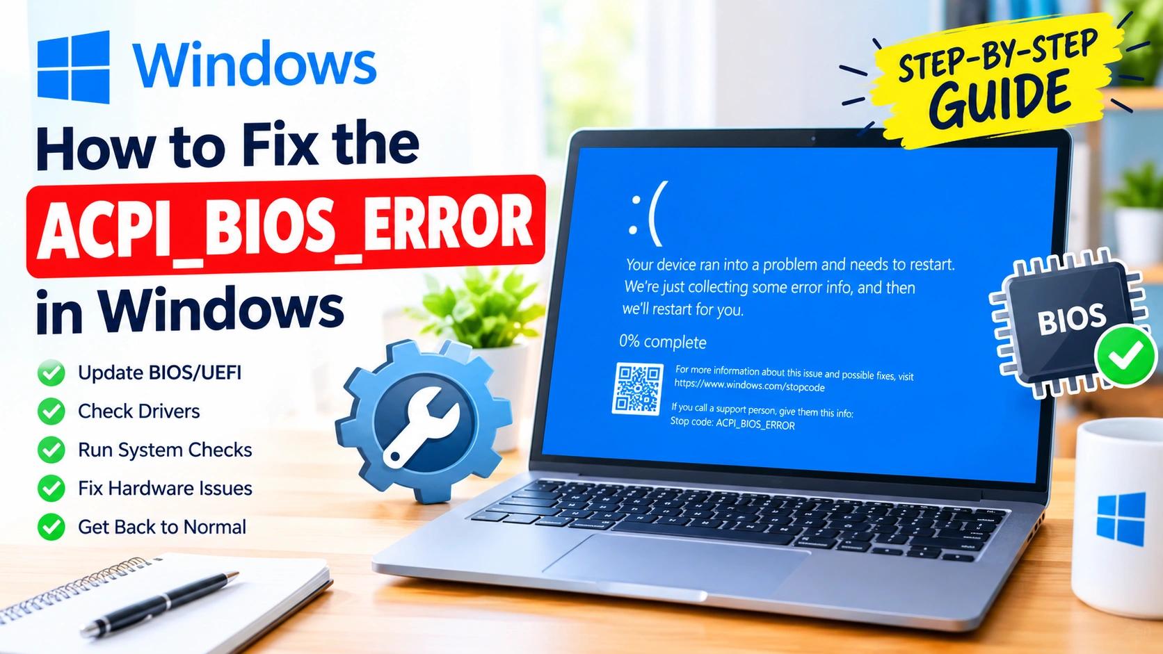 How to Fix the ACPI_BIOS_ERROR in Windows How to Fix the ACPI_BIOS_ERROR in Windows
