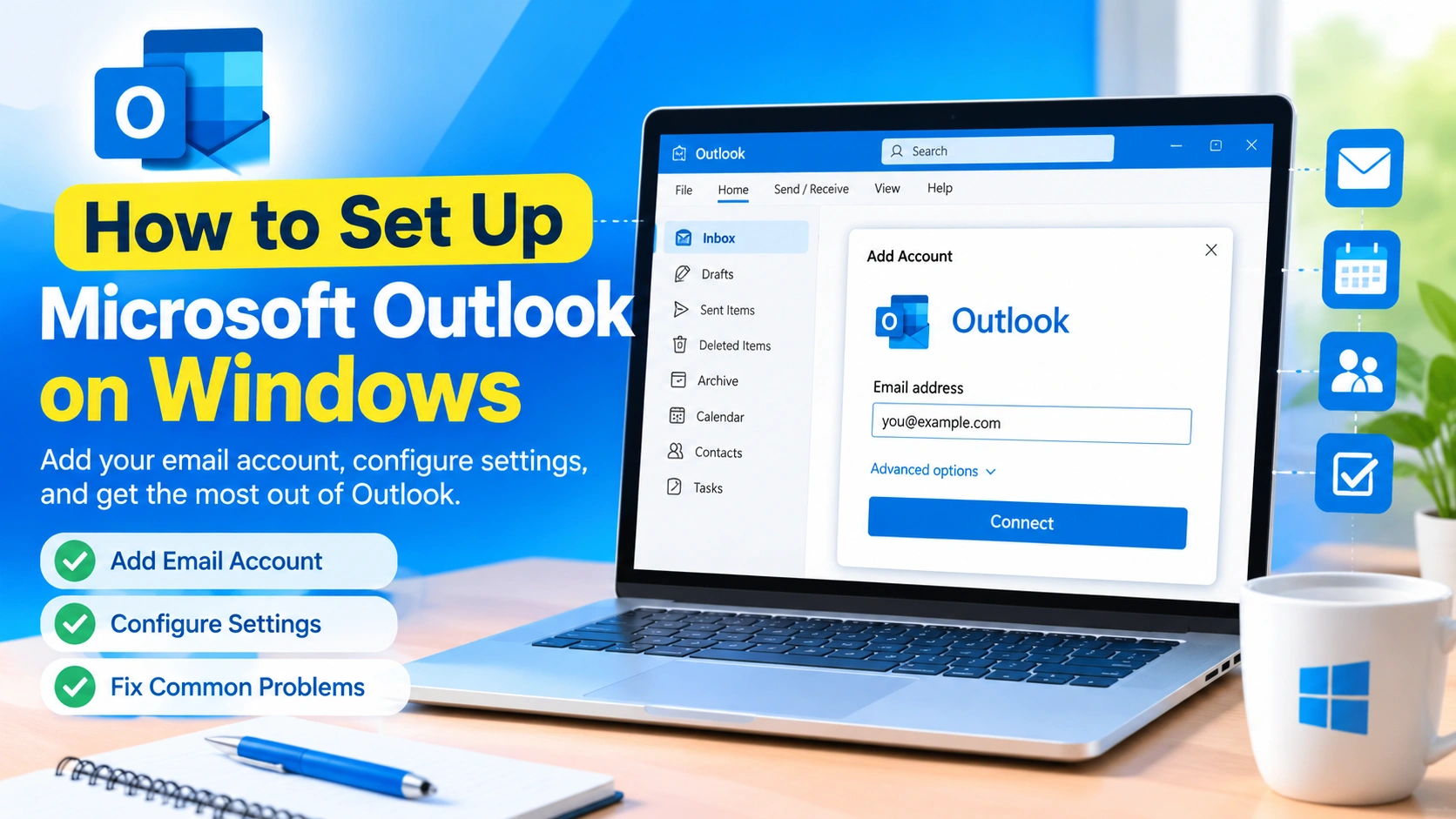 How to Set Up Microsoft Outlook on Windows How to Set Up Microsoft Outlook on Windows